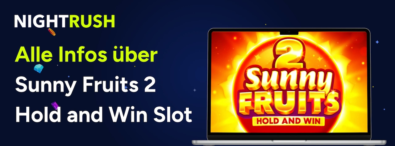 Alle Infos über Sunny Fruits 2 Hold and Win Slot