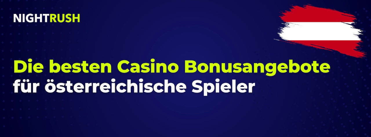 Nightrush Banner mit dem Text: Die besten Bonusangebote für österreichische Spieler.