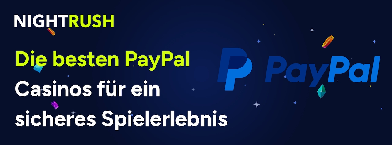 Nightrush Banner mit dem Text: Die besten PayPal Casinos für ein sicheres Spielerlebnis