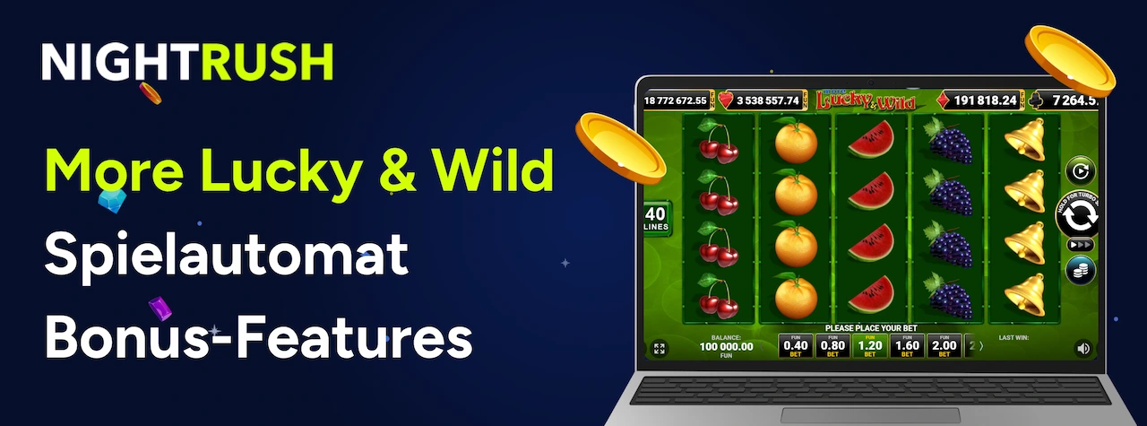 More Lucky & Wild Spielautomat Bonus-Features