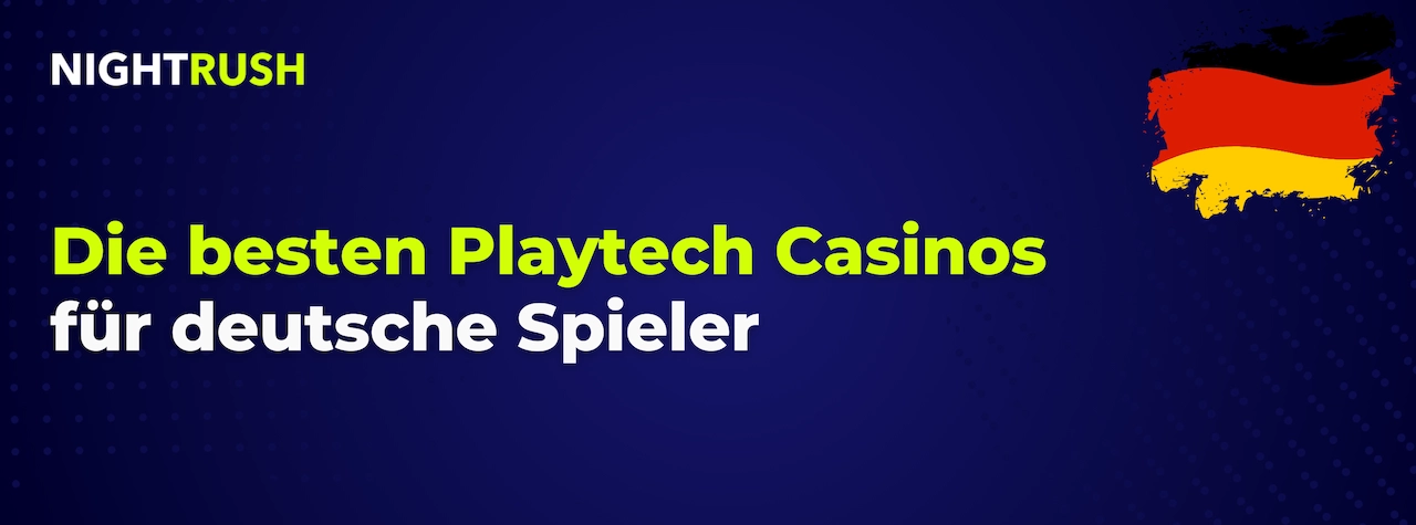 Nightrush Banner mit dem text Die besten Playtech Casinos für deutsche Spieler.