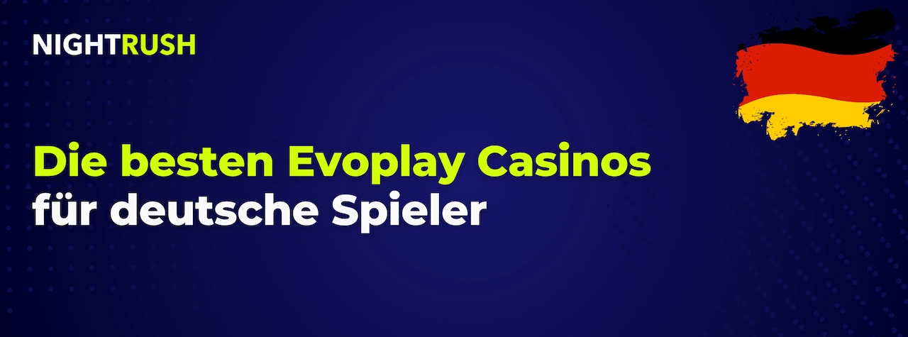 Nightrush Banner mit dem Text: Die besten Evoplay Casinos für deutsche Spieler.