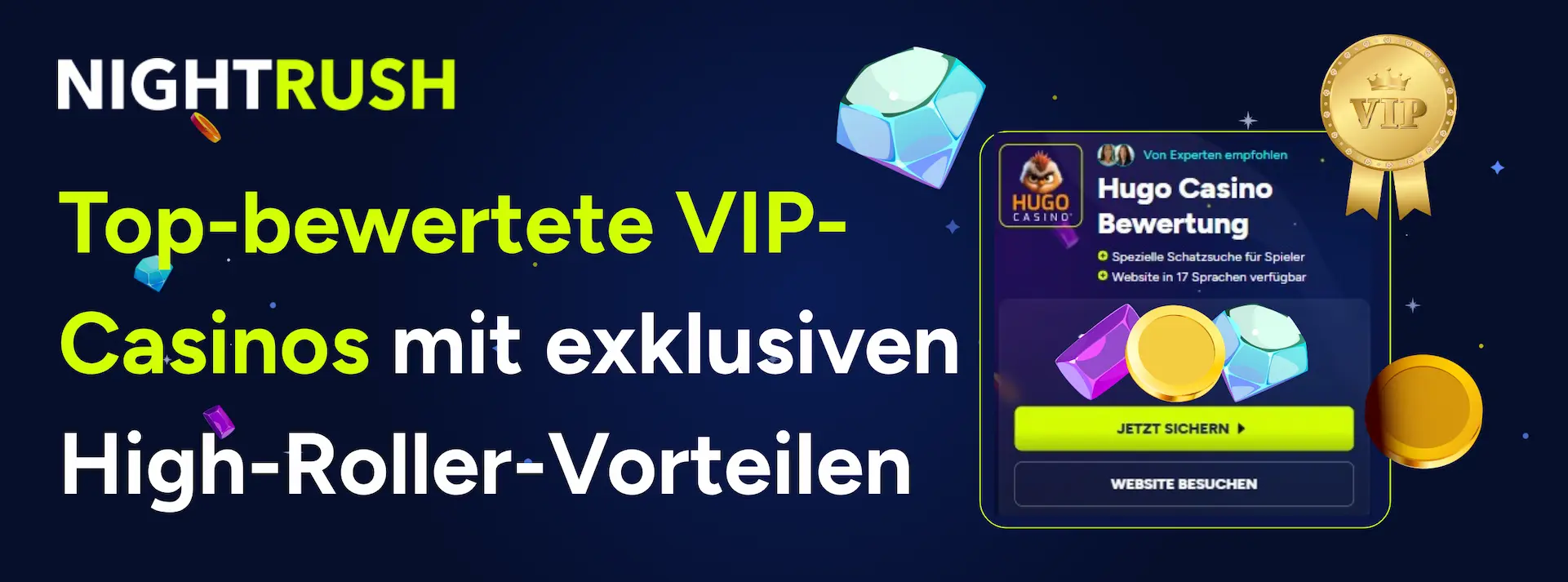Nightrush Banner mit dem Text: Top-bewertete VIP- Casinos mit exklusiven High-Roller-Vorteilen