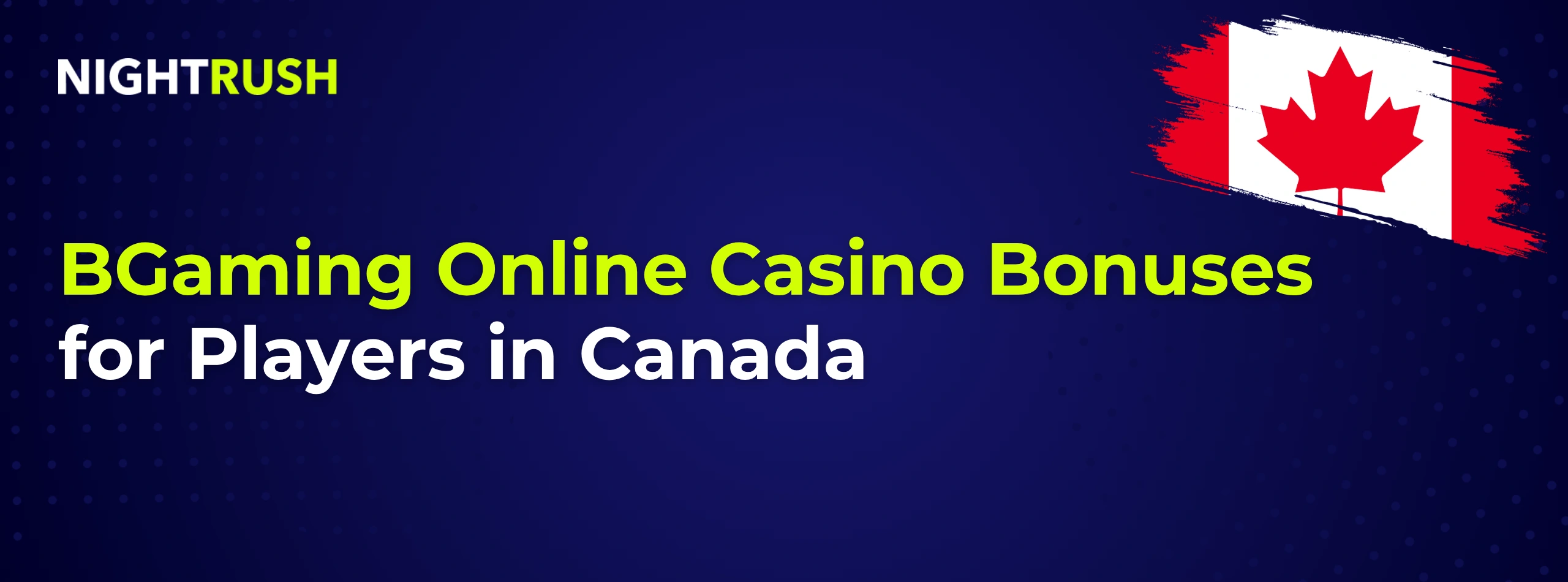 A banner that reads, BGaming Online Casino Bonuses and Promotions for Players in Canada.