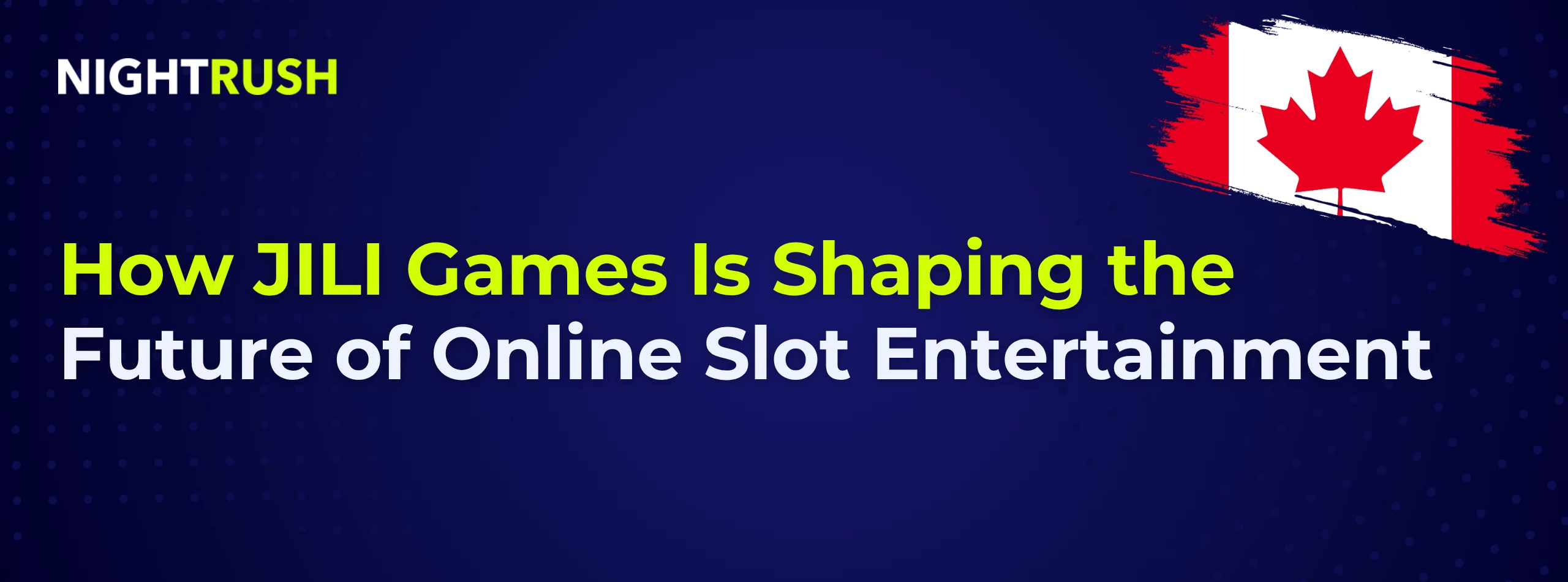 How JILI Games Is Shaping the Future of Online Slot Entertainment text on blue.