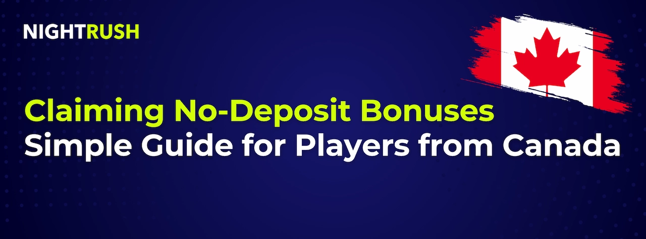 A Canadian flag with the title, Claiming No-Deposit Bonuses: Simple Guide for Players from Canada.