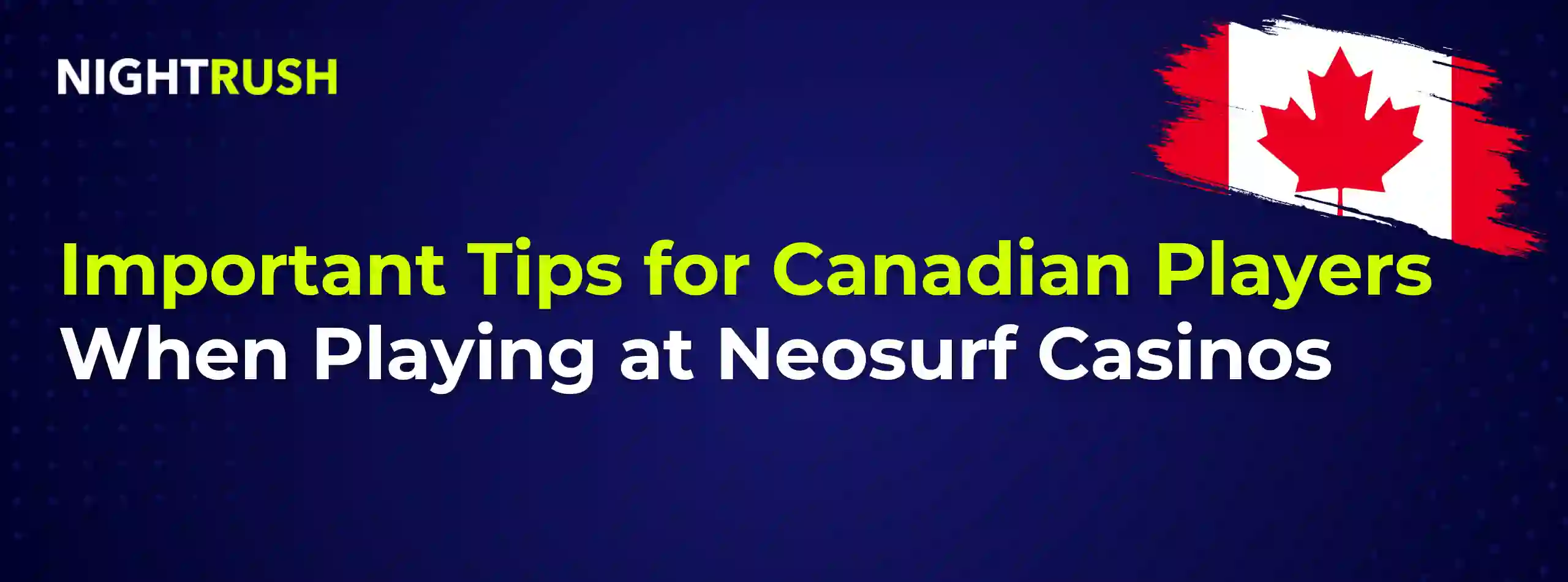 Important Tips for Canadian Players When Playing at Neosurf Casinos with a Canadian flag.