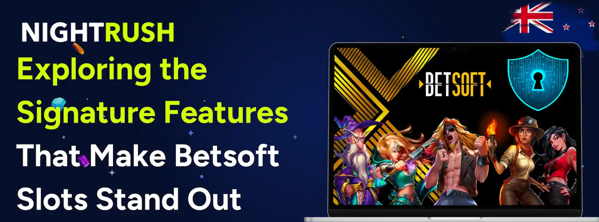 Exploring the Signature Features That Make Betsoft Slots Stand Out, an NZ flag and Betsoft slots on a laptop.