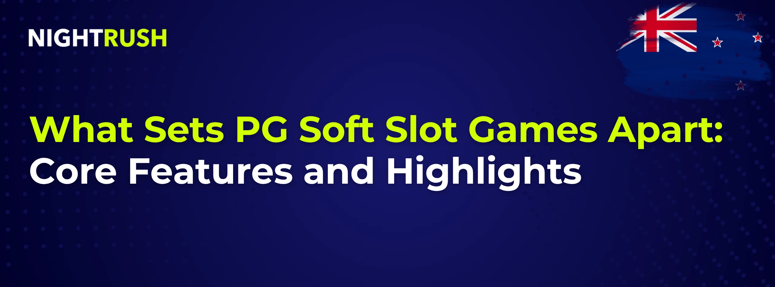 What Sets PG Soft Slot Games Apart: Core Features and Highlights on blue.