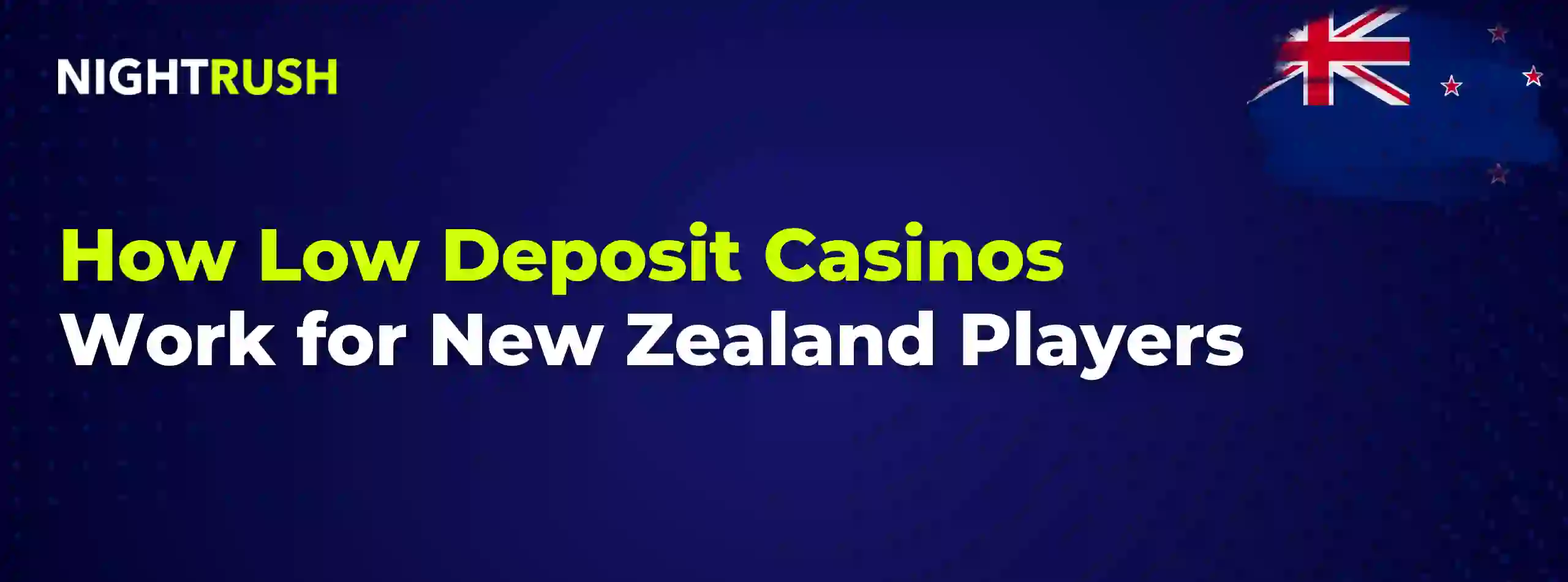 Banner with the text How Low Deposit Casinos Work for NZ Players