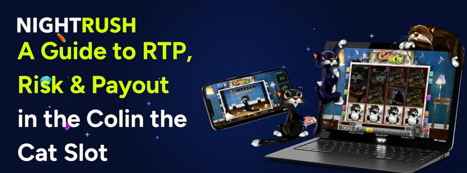 A Guide to RTP, Risk & Payout in the Colin the Cat Slot with the slot images against a dark banner.