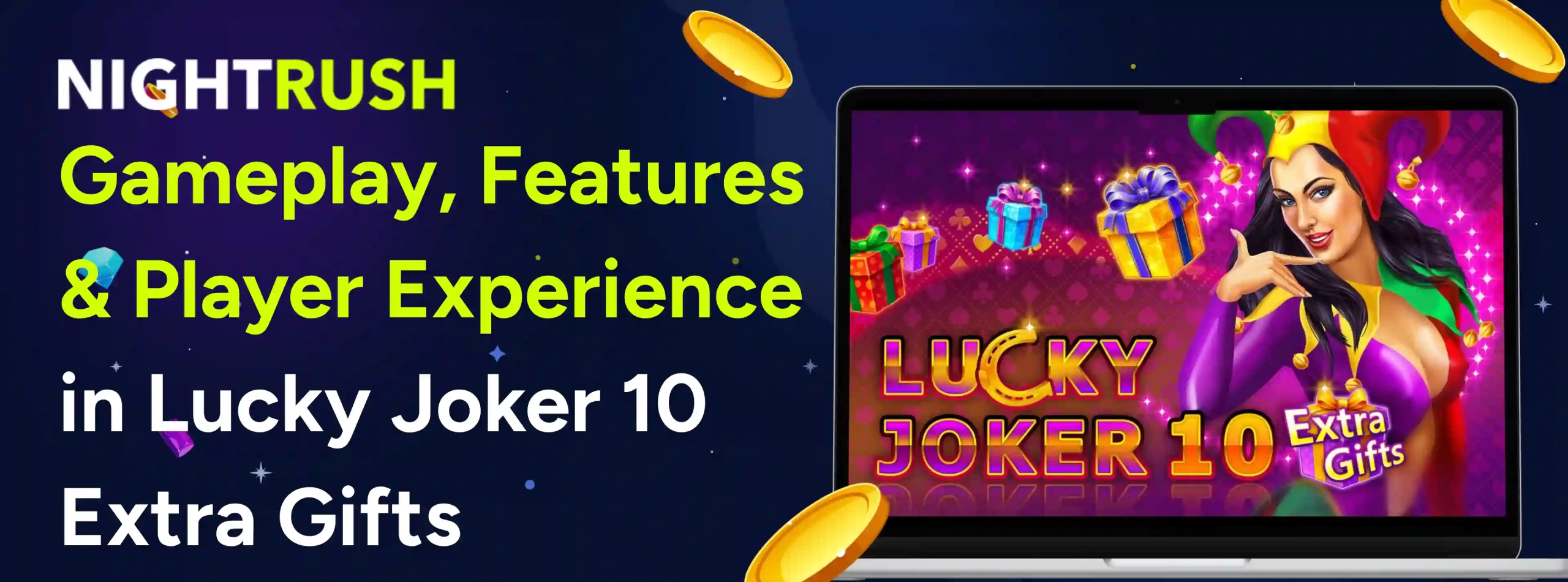 Gameplay, Features & Players Experience in Lucky Joker 10 Extra Gifts text with the slot on a laptop.