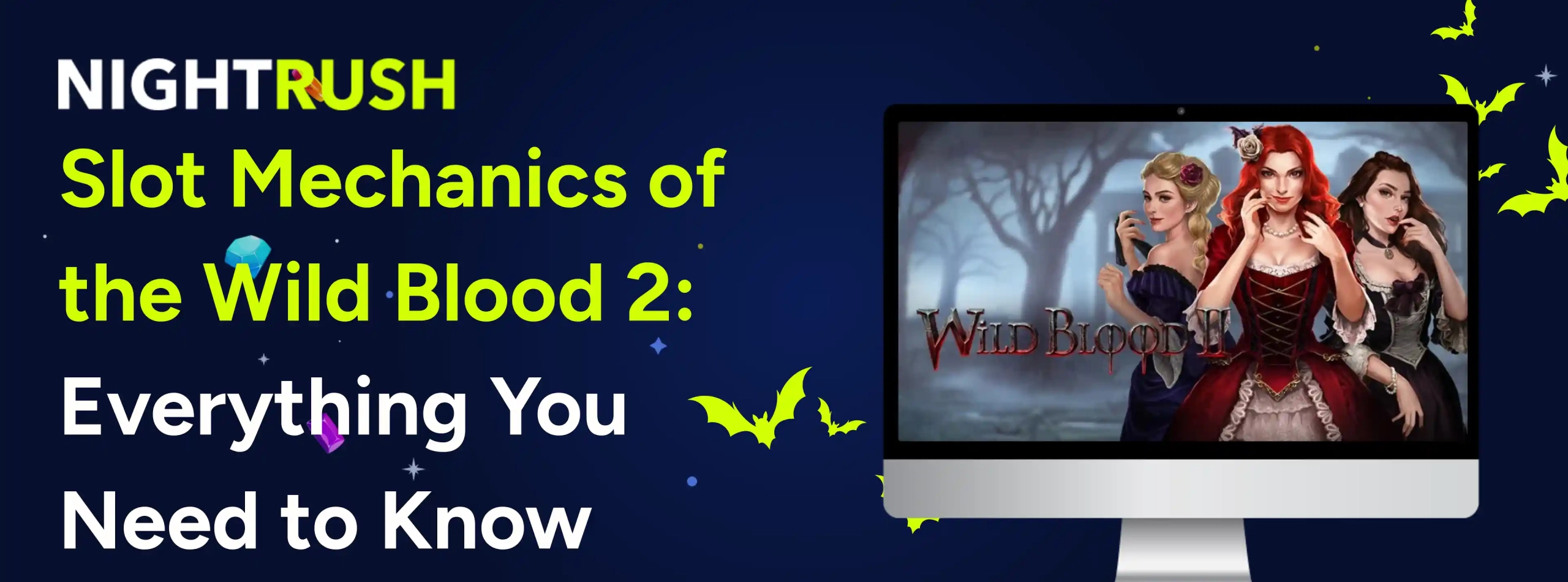 Slot Mechanics of the Wild Blood 2: Everything You Need to Know with the slot image and bats.