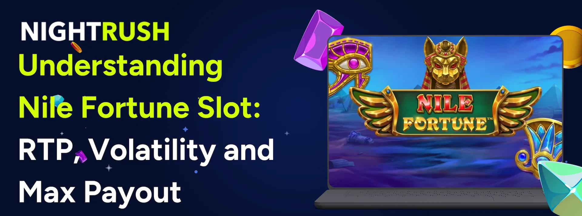 Understanding Nile Fortune Slot: RTP, Volatility, and Max Payout with the Nile Fortune slot on a laptop.