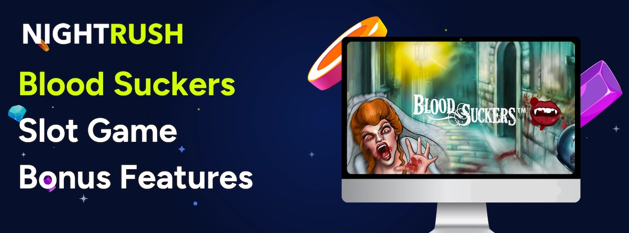 Blood Suckers slot game bonus features
