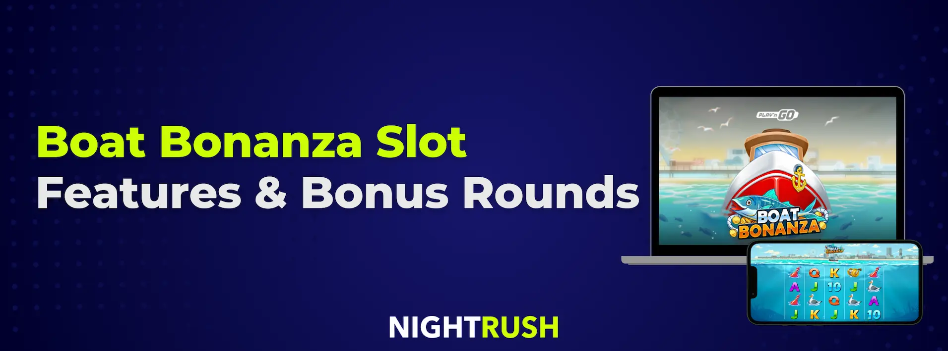 Banner with the text Boat Bonanza Slot Features & Bonus Rounds.