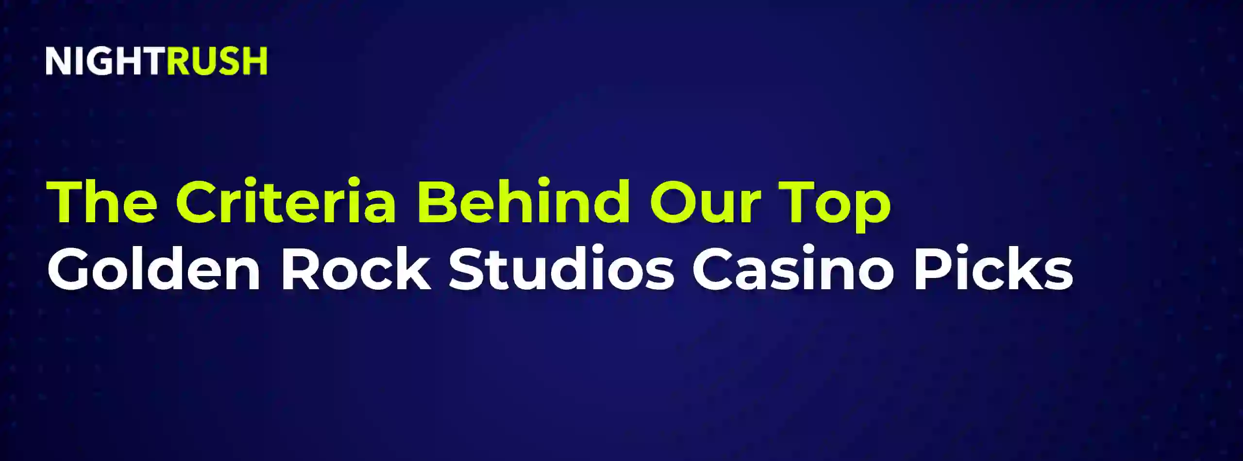 The Criteria Behind Our Top Golden Rock Studios Casino Picks on blue.
