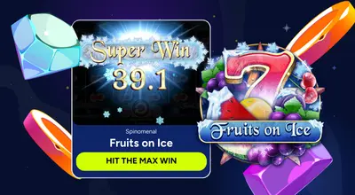 Banner shows the Fruits on Ice logo & Super Win screen with a Hit the Max Win button.