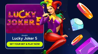 Infographic shows Lucky Joker 5 logo with a Set Your Bet and Play Now button.