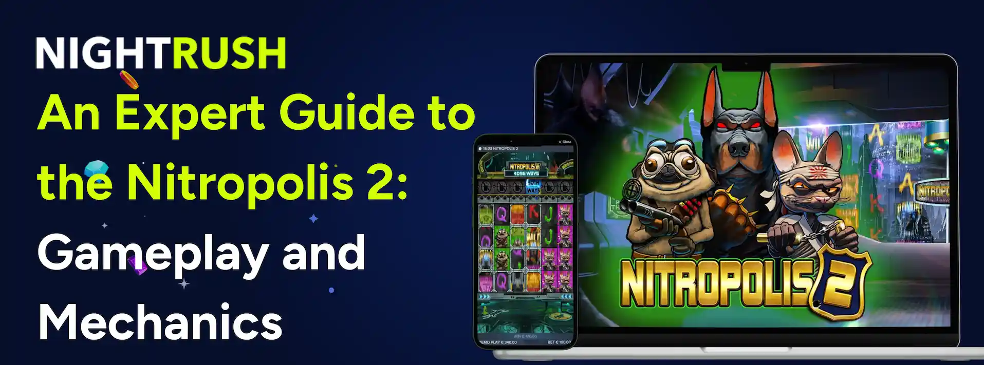 An Expert Guide to Netropolis 2 Slot: Gameplay and Mechanics text with the slot on a laptop and a phone.