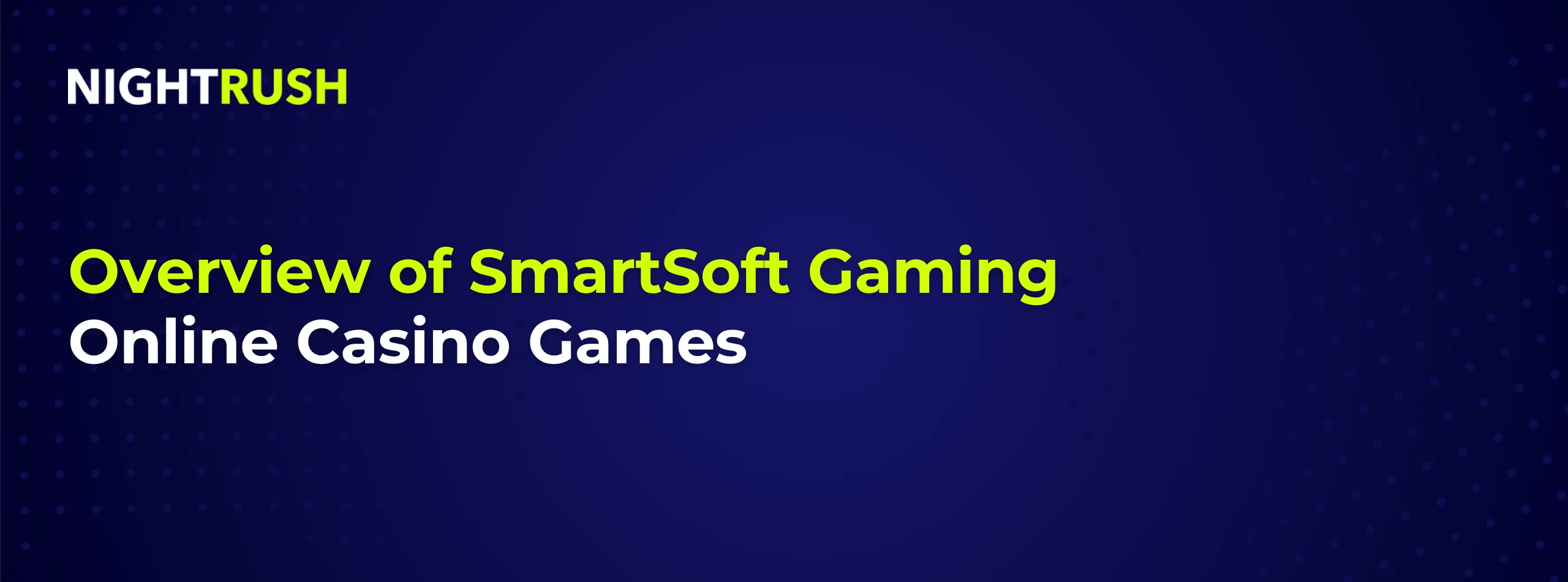 Banner with the title Overview of SmartSoft Casino Games