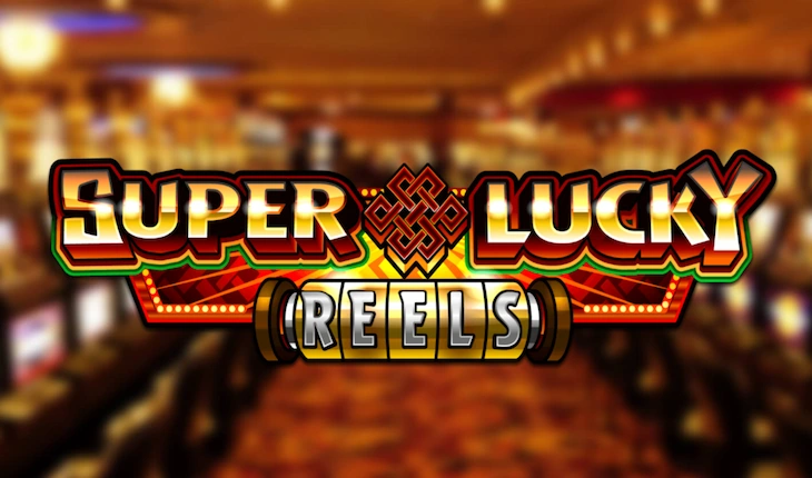 Super Lucky Reels