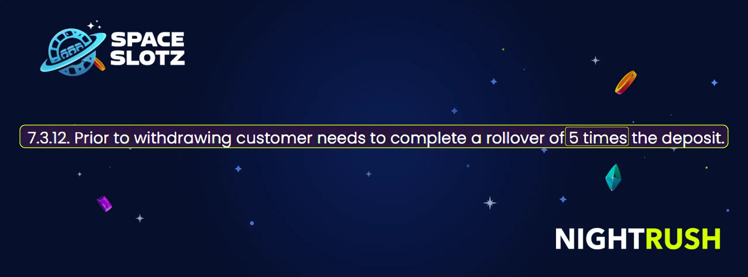 Space Slotz Casino payment policy.