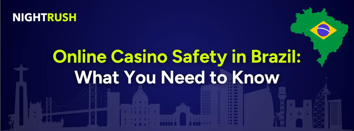 Online Casino Safety in Brazil: What You Need to Know with the city and flag against a dark banner.
