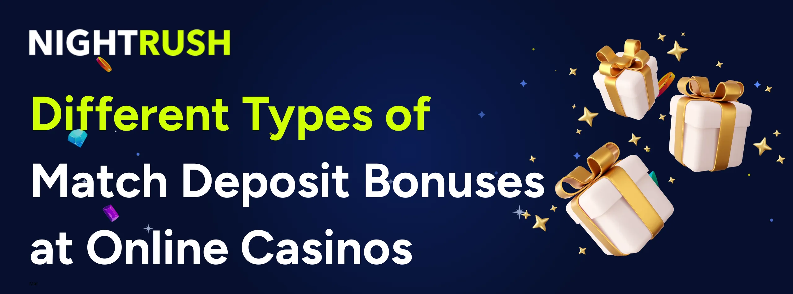 A Nightrush banner about the different types of match deposit bonuses.