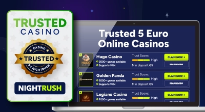 Trusted 5 euro onlice casinos trusted by Nightrush.