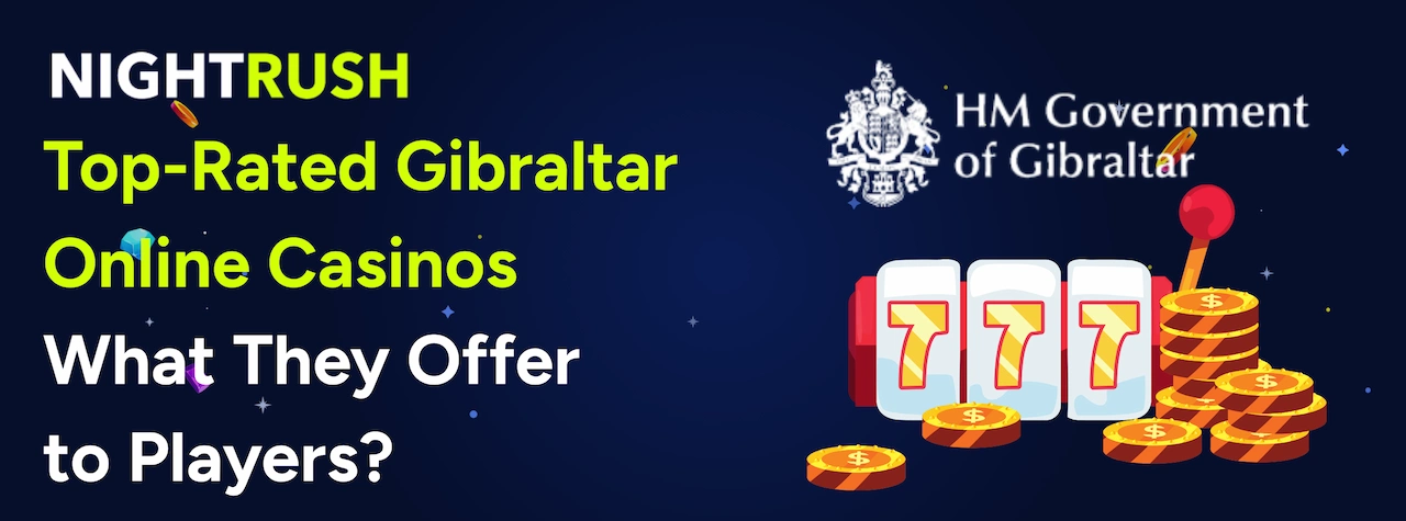 Gibraltar-licensed online casino banner highlighting player benefits.