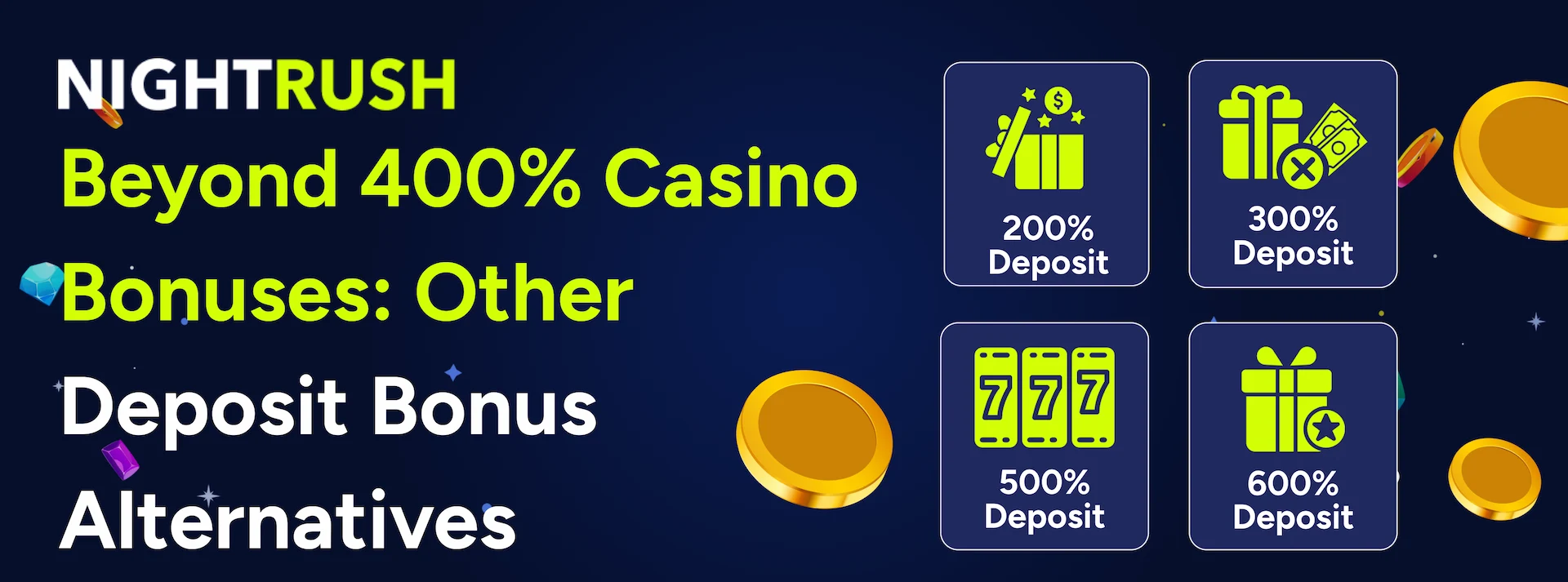 Other deposit bonus alternatives by Nightrush.