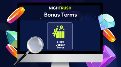 NightRush bonus terms screen showing 400% deposit bonus offer.