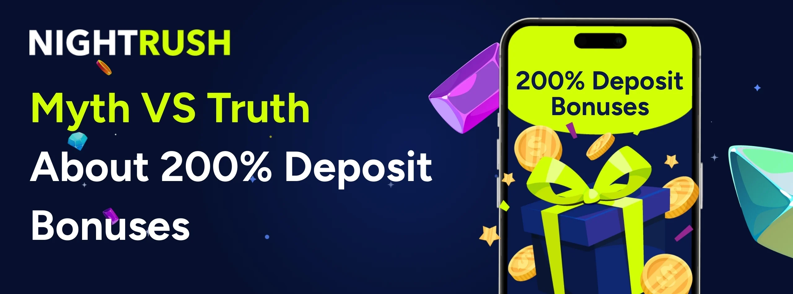 NightRush Myth vs Truth about 200% deposit bonuses banner with mobile phone displaying 200% bonus offer and gift box illustration