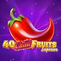 40 Chilli Fruits Superior slot