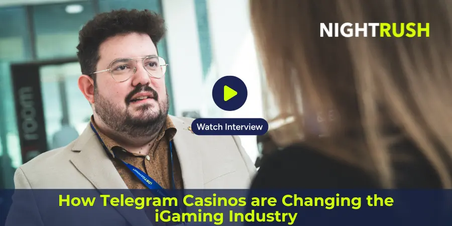 Nikolas Monti-Potsolakis together with Nightrush speaks about Telegram Casinos and how they are changing the iGaming industry.