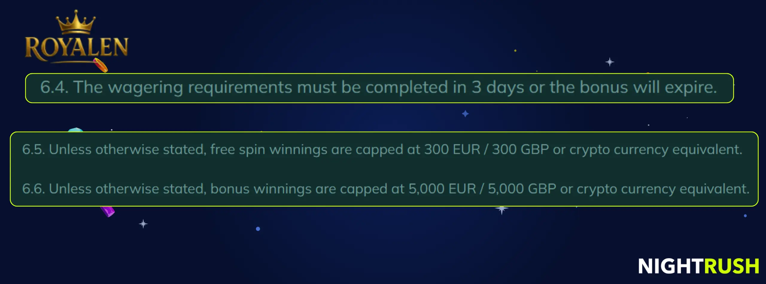 Royalen terms: 3-day wagering limit; winnings capped at 300 EUR for spins and 5,000 EUR for bonuses. 