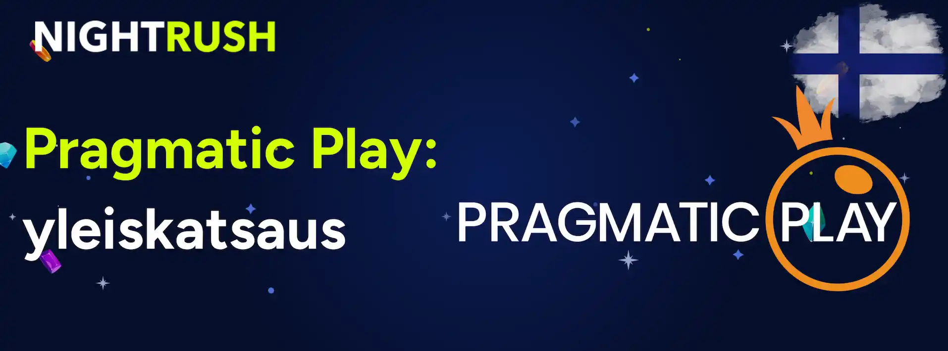 Nightrushin mainos Pragmatic Playsta ja yleiskatsaus yritykseen, Suomen lippu taustalla.