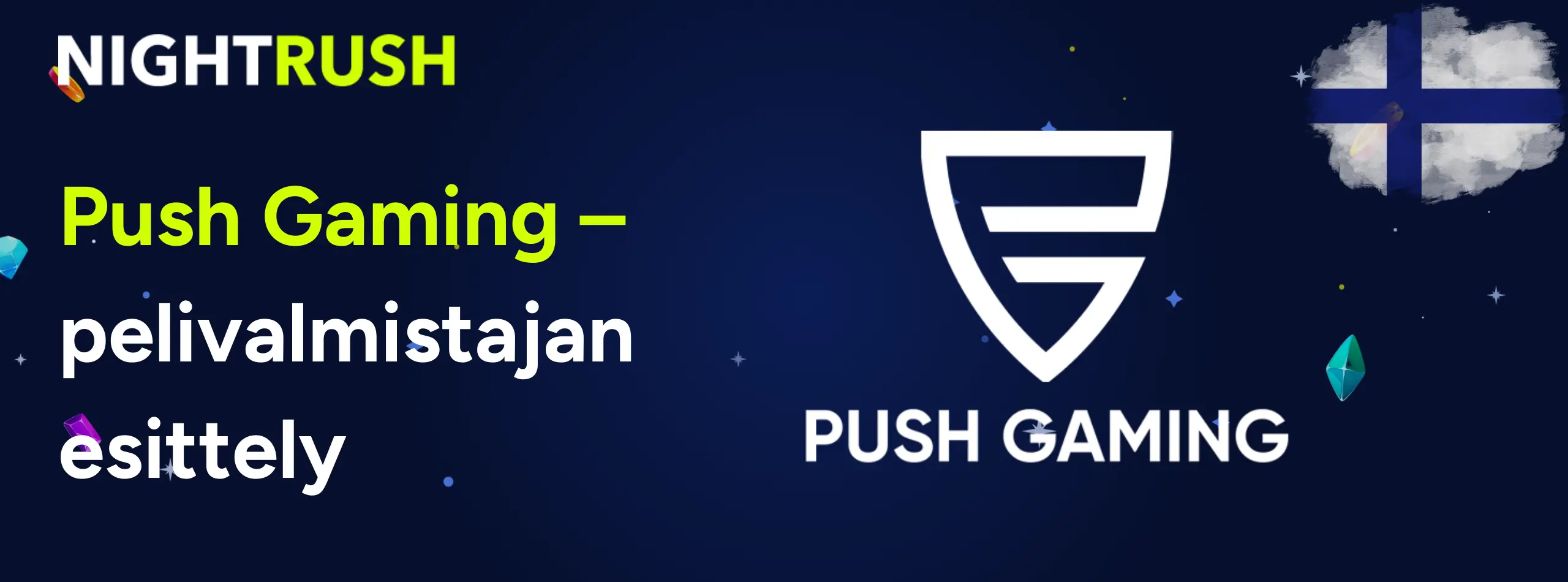 Nightrushin mainos Push Gaming -pelivalmistajan esittelystä, Suomen lippu taustalla.