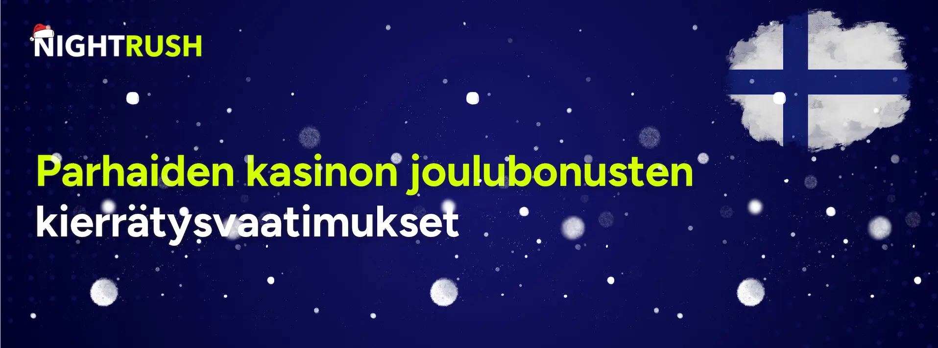 Nightrush-banneri tekstillä Parhaiden kasinon joulubonusten kierrätysvaatimukset