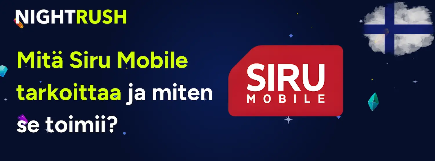 Siru Mobile -logo ja kysymysmerkillä varustettu teksti palvelun toiminnasta.
