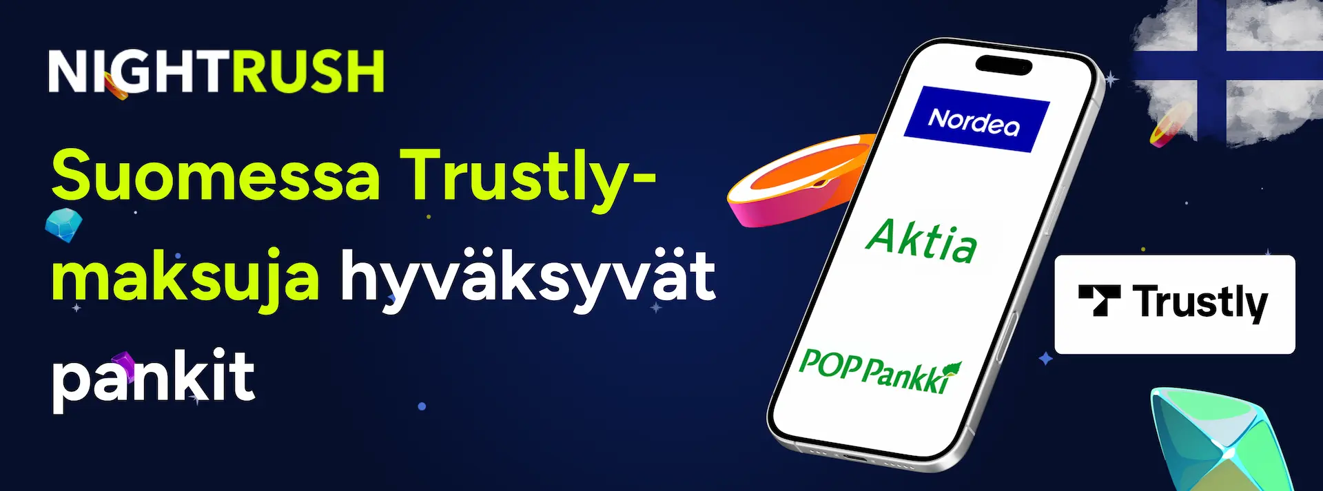 Nightrush logo, tekstinä Suomessa Trustly-maksuja hyväksyvät pankit. Pankkien ja Trustlyn logo ja Suomen lippu.