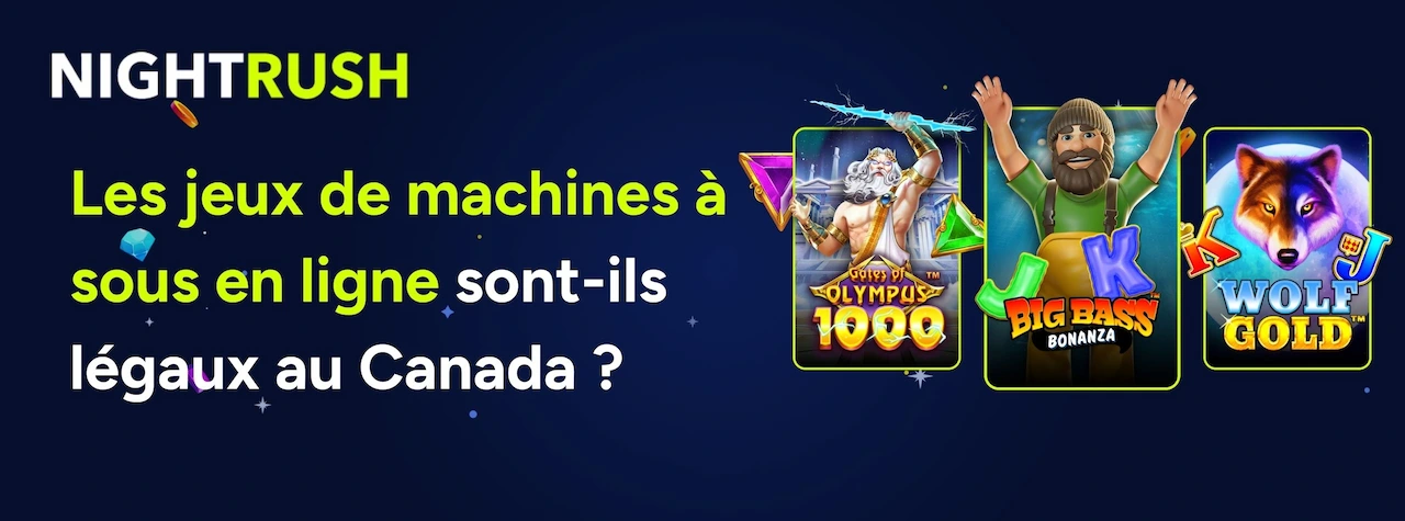 Les jeux de machines à sous en ligne sont-ils légaux au Canada, illustration NightRush avec machines populaires