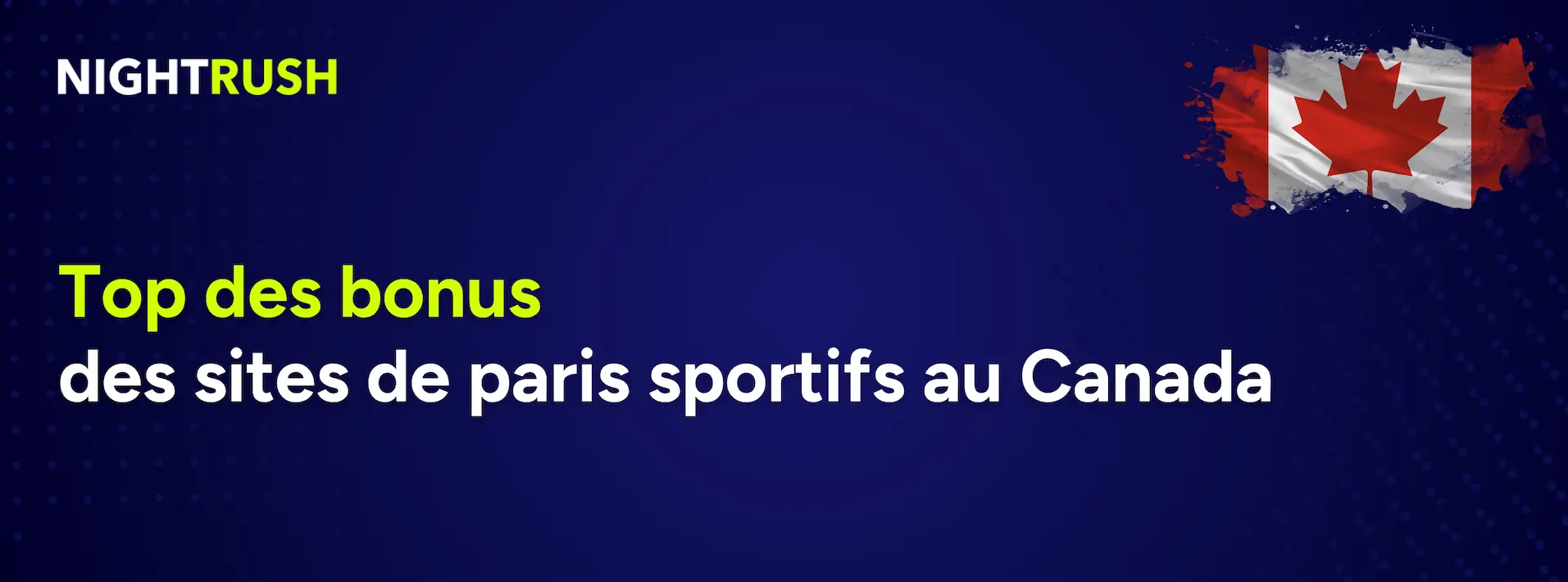 Bannière texte en français sur les meilleurs bonus des sites de paris sportifs au Canada.