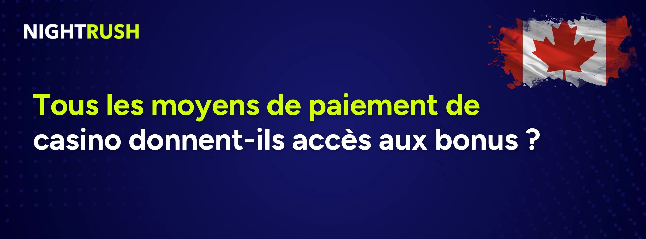 Tous les moyens de paiement de casino donnent-ils accès aux bonus texte en bleu