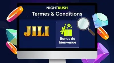 Section NightRush dédiée aux conditions générales et au bonus de bienvenue JILI Games
