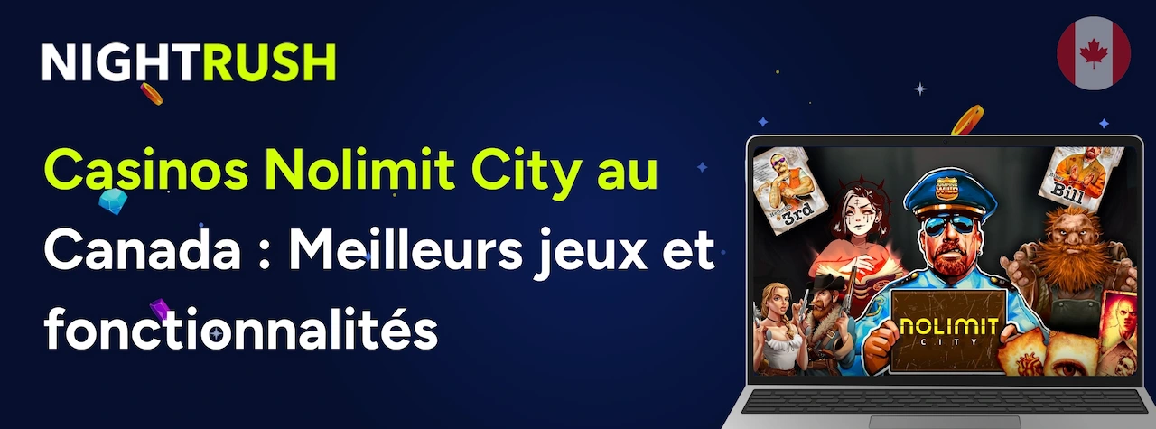 Une bannière Nightrush avec un drapeau canadien, présentant les casinos Nolimit City au Canada ainsi que leurs meilleurs jeux et fonctionnalités.