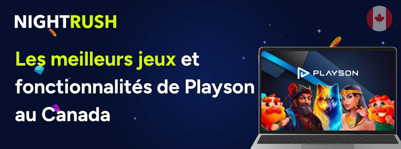 Présentation des meilleurs jeux et fonctionnalités uniques de Playson sur les casinos en ligne au Canada.