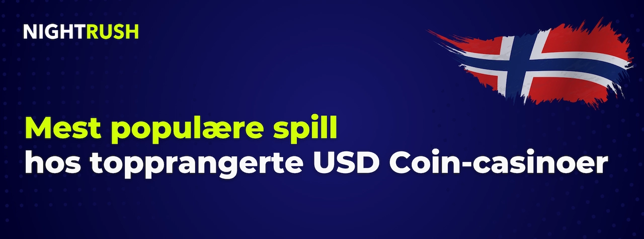 Blått banner med Nightrush-logo: Mest populære spill hos topprangerte USD Coin-casinoer.