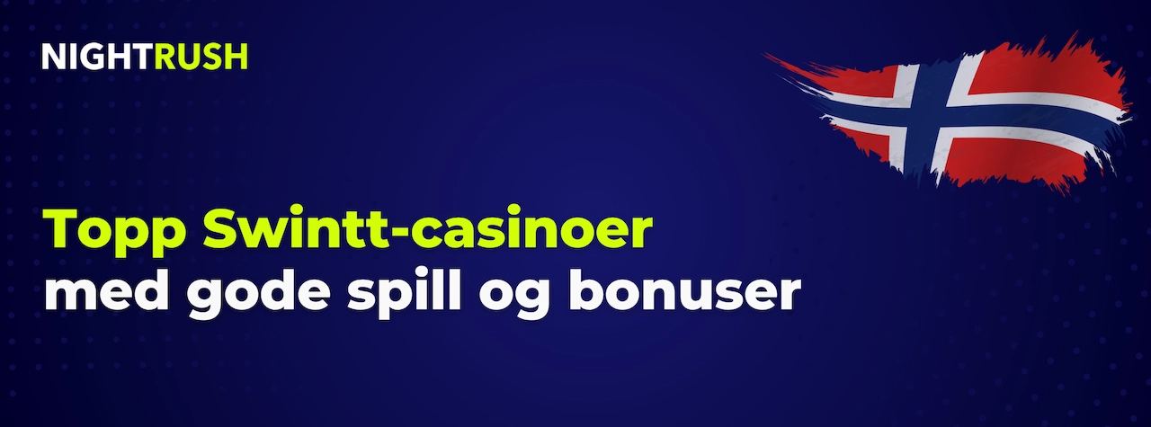 Blått banner med Nightrush-logo: Topp Swintt-casinoer med gode spill og bonuser.